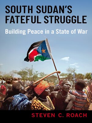 cover image of South Sudan's Fateful Struggle
